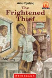 Cover Art for 9780435891053, The Frightened Thief (Junior African Writers) by Amu Djoleto