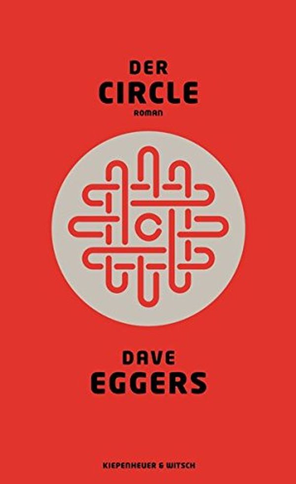 Cover Art for 9783462046755, Der Circle by Dave Eggers