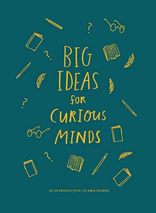 Cover Art for B07M6Y4SHS, Big Ideas for Curious Minds: An Introduction to Philosophy by The School of Life