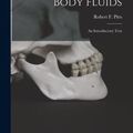 Cover Art for 9781014826077, Physiology of the Kidney and Body Fluids; an Introductory Text by Robert F (Robert Franklin) 1 Pitts