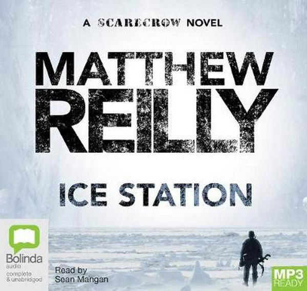 Cover Art for 9781740948876, Ice Station by Matthew Reilly