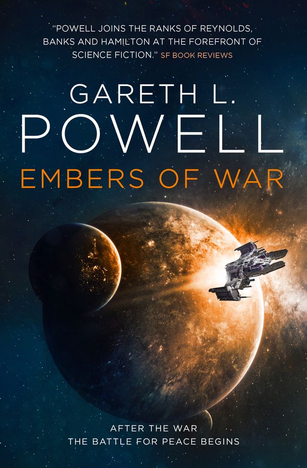 Cover Art for 9781785655180, Embers of War by Gareth L. Powell