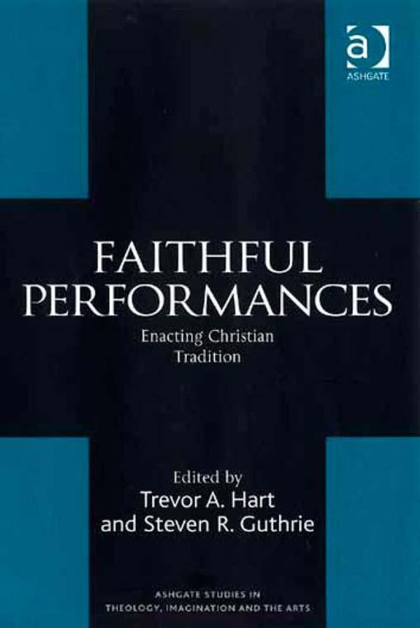 Cover Art for 9781409477327, Faithful Performances by Steven R Guthrie