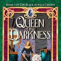 Cover Art for B0044R7ED6, Queen of Darkness (The Black Jewels Book 3) by Anne Bishop