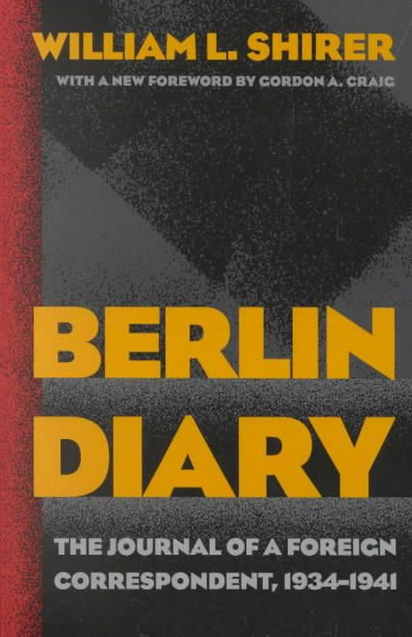 Cover Art for 9780801870569, Berlin Diary by William L. Shirer