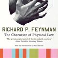 Cover Art for 9780141956114, The Character of Physical Law by Richard P Feynman