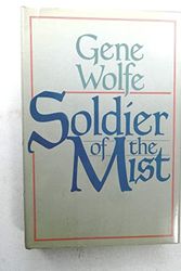 Cover Art for 9780312937348, Soldier of the Mist by Gene Wolfe