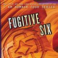 Cover Art for 9780062493767, Fugitive Six by Pittacus Lore