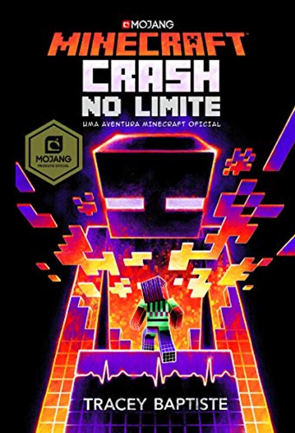 Cover Art for 9789897077180, Minecraft: Crash no Limite Uma aventura Minecraft oficial by Tracey Baptiste
