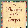 Cover Art for 9781421839448, The Phoenix and the Carpet by E. Nesbit, Nesbit, E. Nesbit