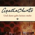Cover Art for 9783596174041, Und dann gabs keines mehr by Agatha Christie, Sabine Deitmer