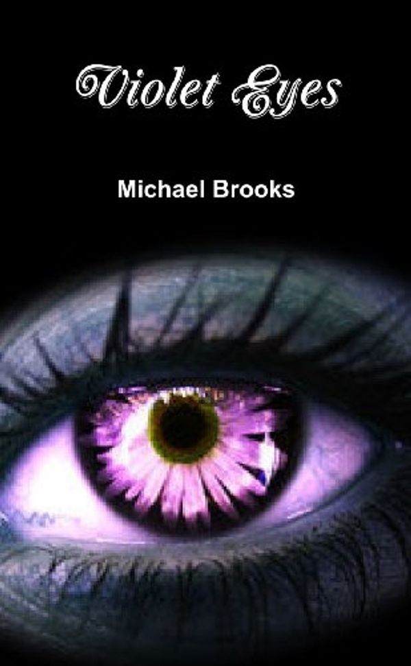 Cover Art for 9781257935130, Violet Eyes by Michael Brooks