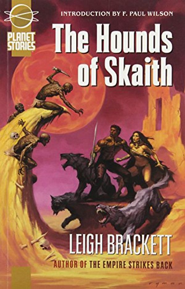 Cover Art for 9781601251350, The Book of Skaith: Hounds of Skaith v. 2 by Leigh Brackett