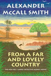 Cover Art for 9798885793759, From a Far and Lovely Country by Alexander McCall Smith