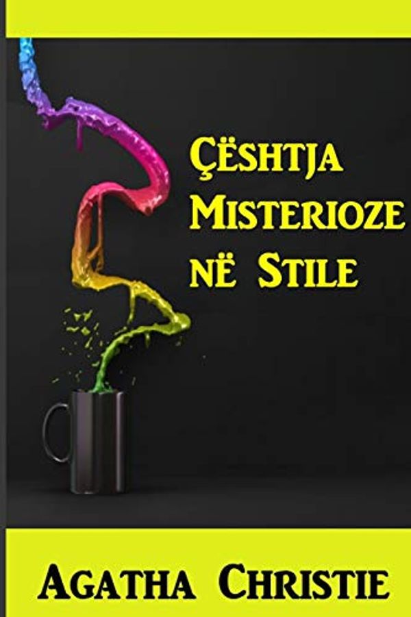 Cover Art for 9789439722295, Çështja Misterioze në Styles: The Mysterious Affair at Styles, Albanian edition by Agatha Christie