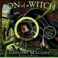 Cover Art for 9780060829209, Son of a Witch CD: A Novel (The Wicked Years) by Gregory Maguire