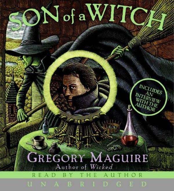 Cover Art for 9780060829209, Son of a Witch CD: A Novel (The Wicked Years) by Gregory Maguire