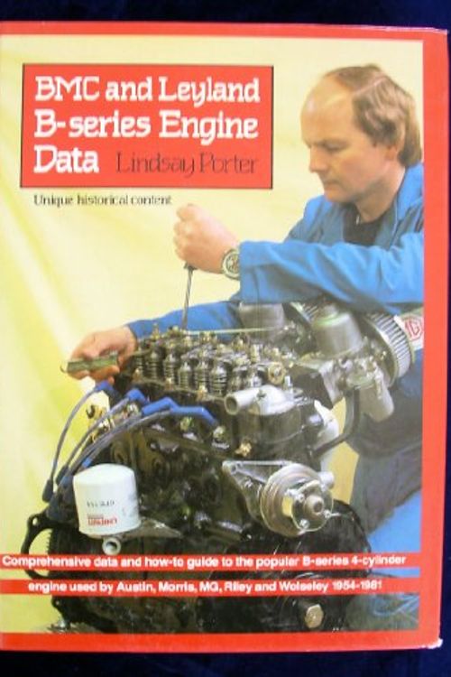 Cover Art for 9780850455977, B. M. C. and Leyland B-series Engine Data by Lindsay Porter