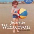 Cover Art for 9780802194756, Why Be Happy When You Could Be Normal? by Jeanette Winterson