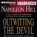 Cover Art for 9781455810161, Napoleon Hill's Outwitting the Devil: The Secret to Freedom and Success by Napoleon Hill
