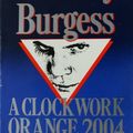 Cover Art for 9780099769200, A Clockwork Orange: Play by Anthony Burgess