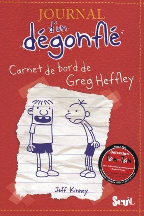 Cover Art for 9780320079641, Journal d'un degonfle, Tome 1 : Carnet de bord de Greg Heffley : Diary of a Wimpy Kid - Volume 1 (in French) (French Edition) by Jeff Kinney