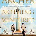 Cover Art for B07NTZ32ZZ, Nothing Ventured (William Warwick Novels Book 1) by Jeffrey Archer