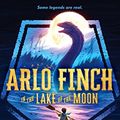 Cover Art for B07BZW434X, Arlo Finch in the Lake of the Moon by John August