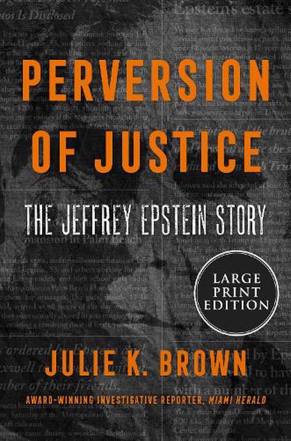 Cover Art for 9780063063174, Perversion of Justice: The Jeffrey Epstein Story by Julie K. Brown