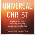 Cover Art for 9780281078615, The Universal Christ by Richard Rohr