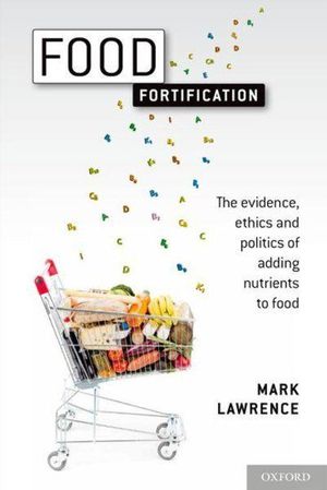Cover Art for 9780199691975, Food Fortification by Mark Lawrence