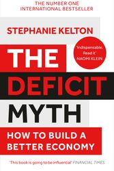Cover Art for 9781529352566, The Deficit Myth by Stephanie Kelton