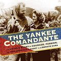 Cover Art for 9780762792870, The Yankee Comandante by Sallah, Michael, Weiss, Mitch