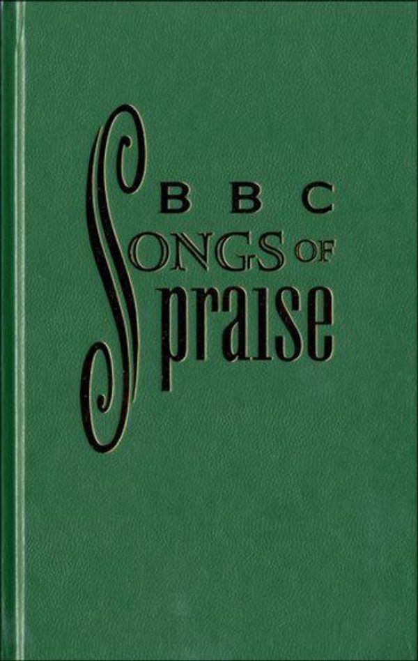 Cover Art for 9780191473258, "BBC Songs of Praise" by Oxford