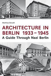 Cover Art for 9783936872934, Architecture in Berlin 1933 - 1945 by Matthias Donath