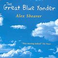 Cover Art for 9780330397001, The Great Blue Yonder by Alex Shearer