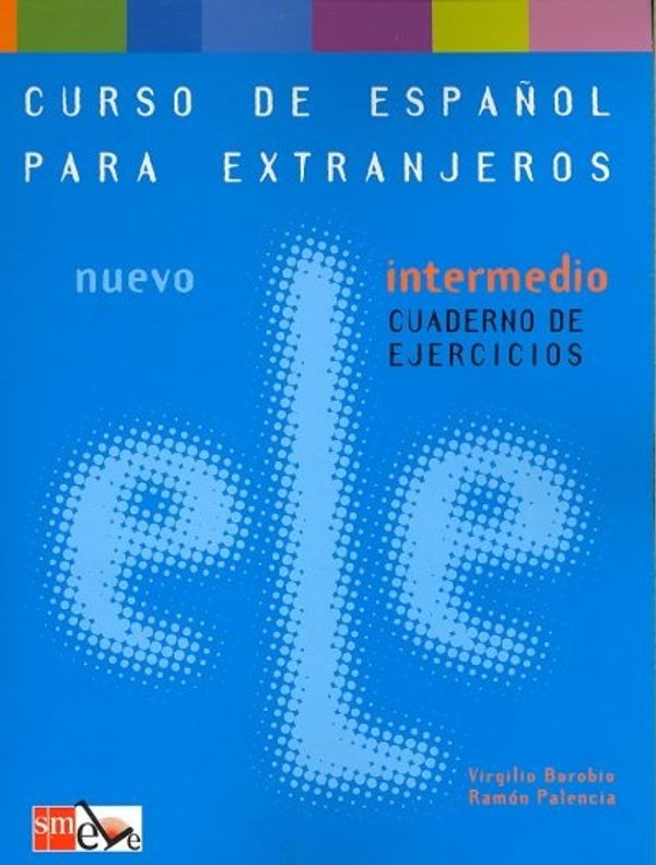 Cover Art for 9788434887688, Nuevo Ele Intermedio: Cuaderno Ejercicios by Ramon Palencia