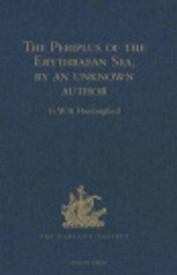 Cover Art for 9781409417484, The Periplus of the Erythraean Sea, by an Unknown Author by G.W.B. Huntingford