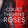 Cover Art for 9781408888421, A Court of Thorns and Roses Colouring Book by Sarah J. Maas