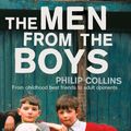 Cover Art for 9780007126828, The Men from the Boys by Philip Collins