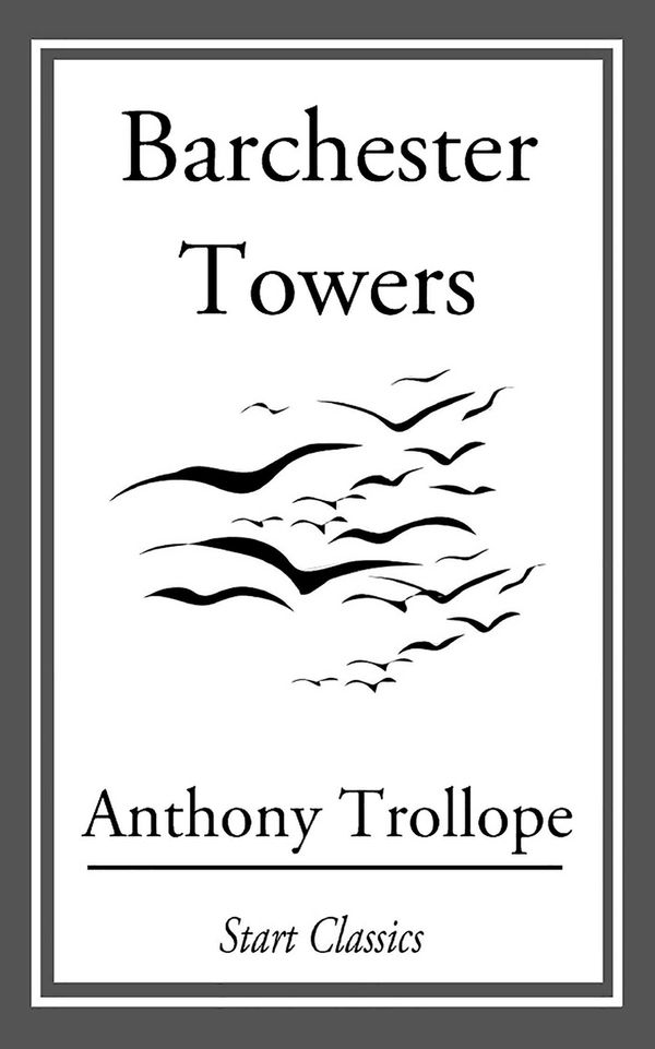 Cover Art for 9781627938785, Barchester Towers by Anthony Trollope