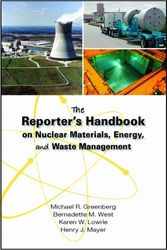 Cover Art for 9780826516596, The Reporter's Handbook on Nuclear Materials, Energy, and Waste Management by Michael R. Greenberg, Bernadette M. West, Karen W. Lowrie, Henry J. Mayer