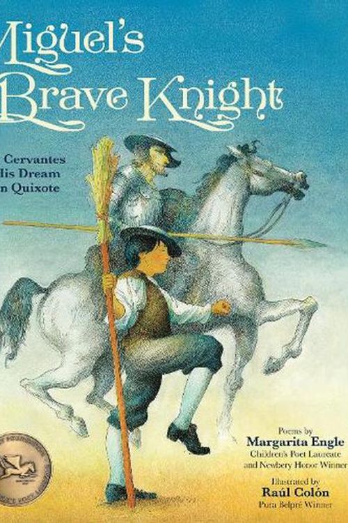 Cover Art for 9781682635292, Miguel's Brave Knight by Margarita Engle