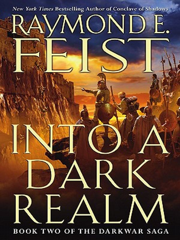 Cover Art for 9780061290046, Into a Dark Realm by Raymond E Feist