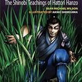 Cover Art for B01K15U7CY, Secrets of the Ninja: The Shinobi Teachings of Hattori Hanzo by Sean Michael Wilson (2015-07-07) by Sean Michael Wilson;Antony Cummins