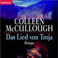 Cover Art for 9783442357147, Das Lied von Troja by Colleen McCullough