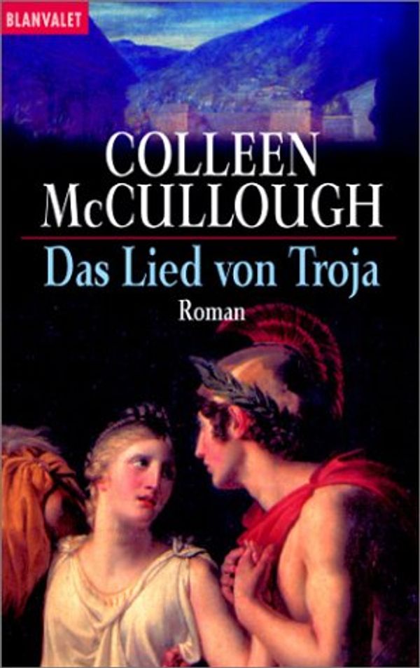 Cover Art for 9783442357147, Das Lied von Troja by Colleen McCullough