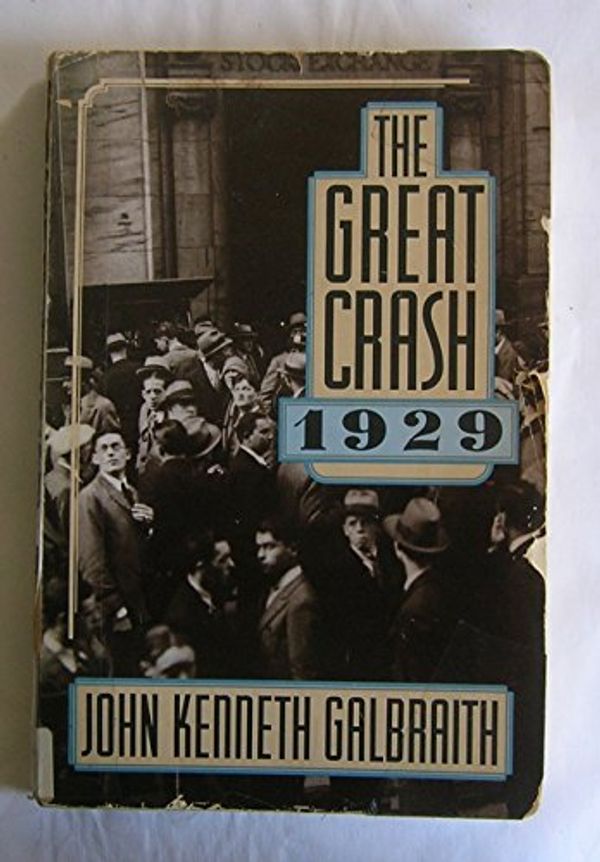 Cover Art for 9780395478059, The Great crash, 1929 by John Kenneth Galbraith
