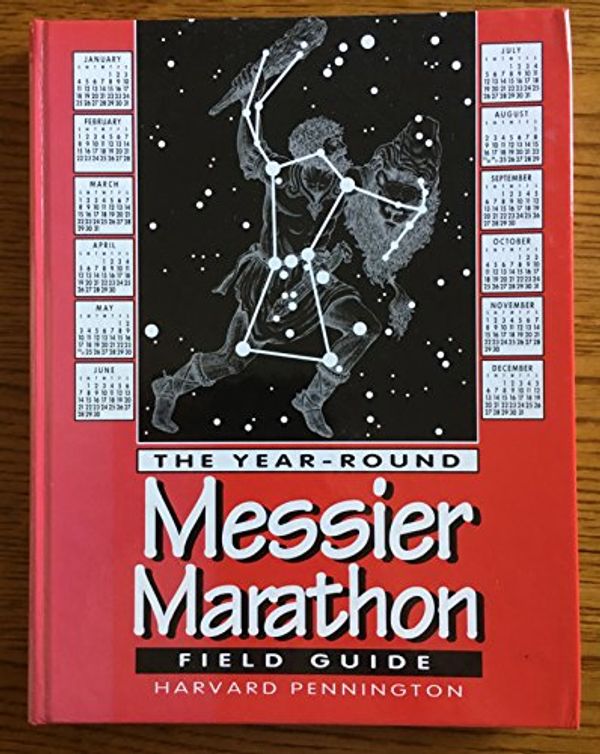 Cover Art for 9780943396545, The Year-round Messier Marathon Field Guide by H. C. Pennington