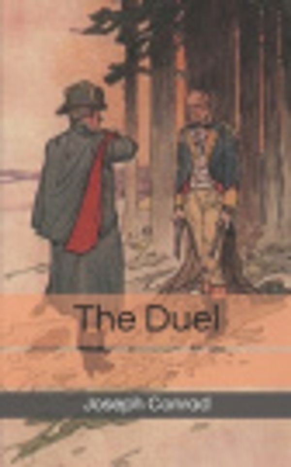 Cover Art for 9781673841121, The Duel by Joseph Conrad